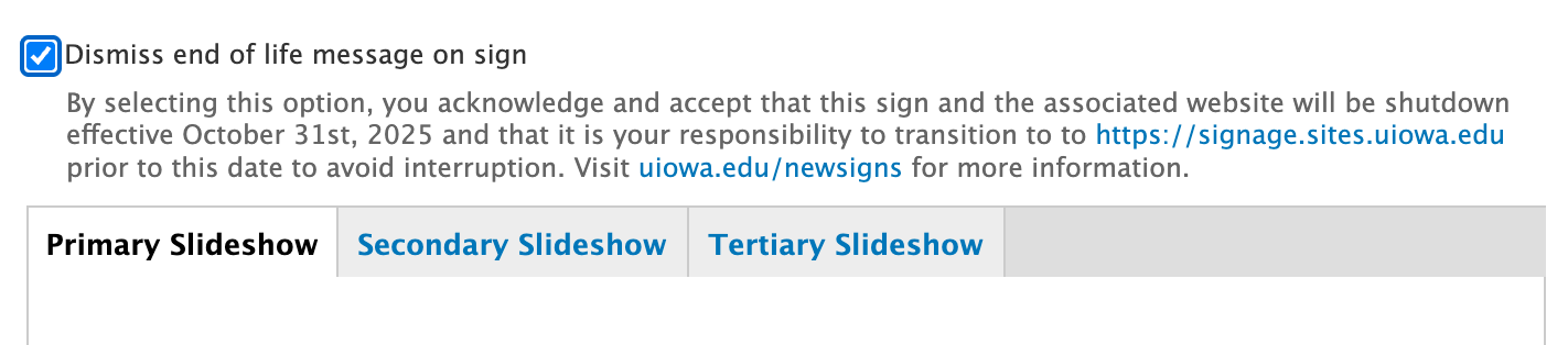 Digital Signage v1 dismiss EOL message option