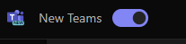 New Teams Toggle