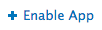 Enable App button